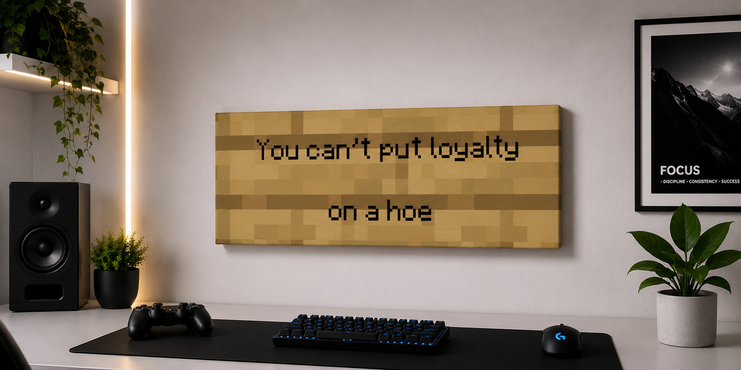 Canvas Painting "Can't put loyalty on a h*e"
